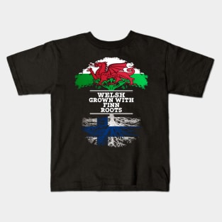 Welsh Grown With Finn Roots - Gift for Finnish With Roots From Finland Kids T-Shirt